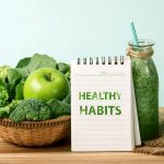 Daily healthy habits